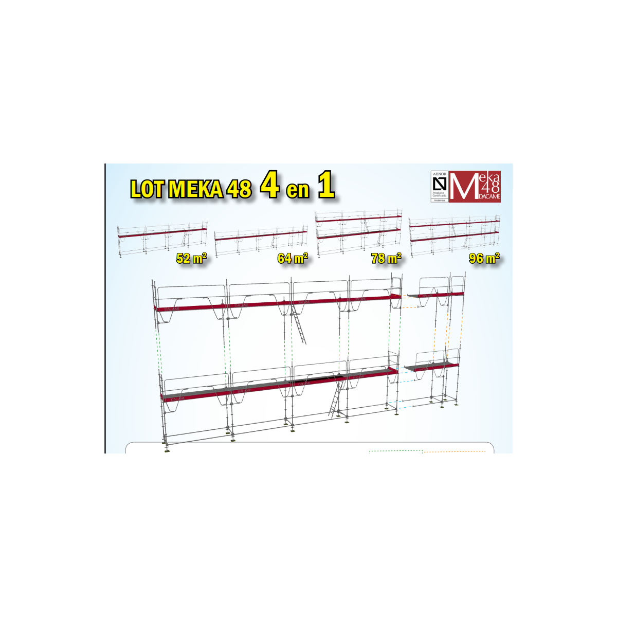 Echafaudage Meka 48 - 96m² - 4 en 1 Dacame